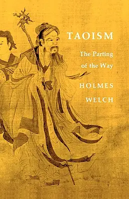 Taoismo: La separazione della via - Taoism: The Parting of the Way