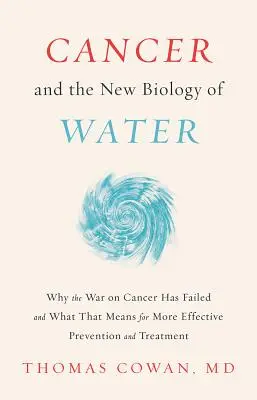 Il cancro e la nuova biologia dell'acqua - Cancer and the New Biology of Water