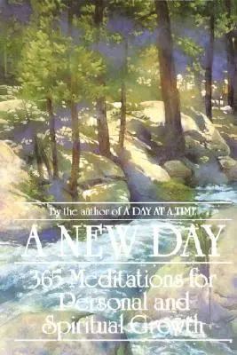 Un nuovo giorno: 365 meditazioni per la crescita personale e spirituale - A New Day: 365 Meditations for Personal and Spiritual Growth