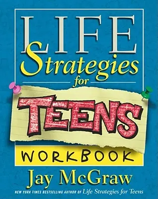 Libro di lavoro sulle strategie di vita per gli adolescenti - Life Strategies for Teens Workbook