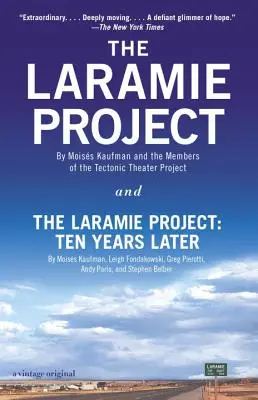 Il Progetto Laramie e il Progetto Laramie: Dieci anni dopo - The Laramie Project and the Laramie Project: Ten Years Later