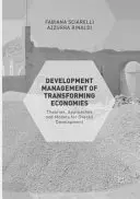 Gestione dello sviluppo delle economie in trasformazione: Teorie, approcci e modelli per lo sviluppo globale - Development Management of Transforming Economies: Theories, Approaches and Models for Overall Development
