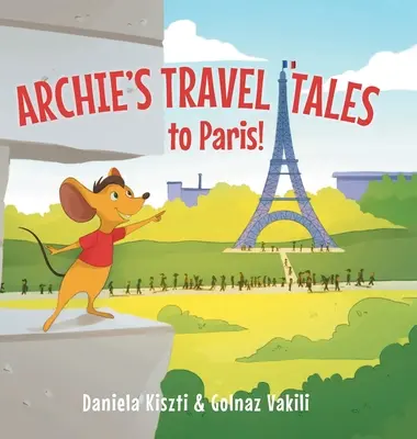 I racconti di viaggio di Archie: A Parigi - Archie's Travel Tales: To Paris