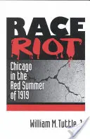 Rivolta razziale: Chicago nell'estate rossa del 1919 - Race Riot: Chicago in the Red Summer of 1919