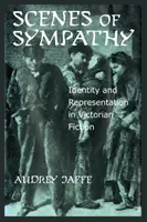 Scene di simpatia: identità e rappresentazione nella narrativa vittoriana - Scenes of Sympathy: Identity and Representation in Victorian Fiction