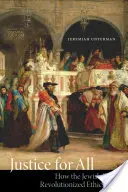 Giustizia per tutti: come la Bibbia ebraica ha rivoluzionato l'etica - Justice for All: How the Jewish Bible Revolutionized Ethics