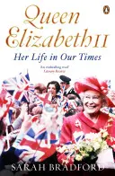 La regina Elisabetta II - La sua vita ai nostri tempi - Queen Elizabeth II - Her Life in Our Times