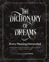 Il Dizionario dei sogni: Ogni significato interpretato - The Dictionary of Dreams: Every Meaning Interpreted