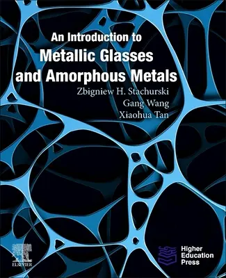 Introduzione ai vetri metallici e ai metalli amorfi - An Introduction to Metallic Glasses and Amorphous Metals