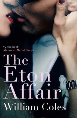 Eton Affair - Un'indimenticabile storia di primo amore e infatuazione - Eton Affair - An unforgettable story of first love and infatuation