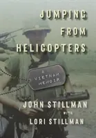 Saltare dagli elicotteri: Memorie dal Vietnam - Jumping from Helicopters: A Vietnam Memoir