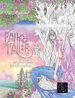 Libri da colorare fantasia fiabesca per adulti: libri da colorare zen per adulti relax: terapia calmante libri da colorare per adulti relax - Fairy tale fantasy coloring books for adults: zen coloring books for adults relaxation: calming therapy coloring books for adults relaxation
