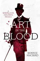 L'arte nel sangue (un'avventura di Sherlock Holmes, libro 1) - Art in the Blood (a Sherlock Holmes Adventure, Book 1)