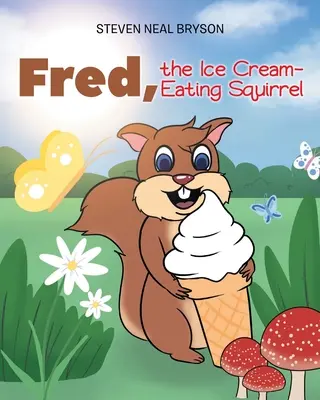 Fred, lo scoiattolo mangia-gelato - Fred, the Ice Cream-Eating Squirrel