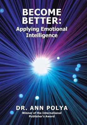 Diventare migliori: Applicare l'intelligenza emotiva - Become Better: Applying Emotional Intelligence