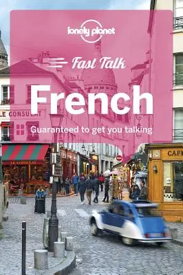 Lonely Planet Fast Talk Francese 4 - Lonely Planet Fast Talk French 4