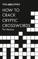 Il Times: Come risolvere i cruciverba criptici - The Times How to Crack Cryptic Crosswords