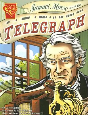 Samuel Morse e il telegrafo - Samuel Morse and the Telegraph