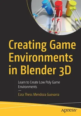 Creare ambienti di gioco in Blender 3D: imparare a creare ambienti di gioco a basso numero di poli - Creating Game Environments in Blender 3D: Learn to Create Low Poly Game Environments