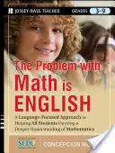 Il problema della matematica è l'inglese: Un approccio incentrato sul linguaggio per aiutare tutti gli studenti a sviluppare una comprensione più profonda della matematica - The Problem with Math Is English: A Language-Focused Approach to Helping All Students Develop a Deeper Understanding of Mathematics
