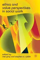 Prospettive etiche e valoriali nel lavoro sociale - Ethics and Value Perspectives in Social Work