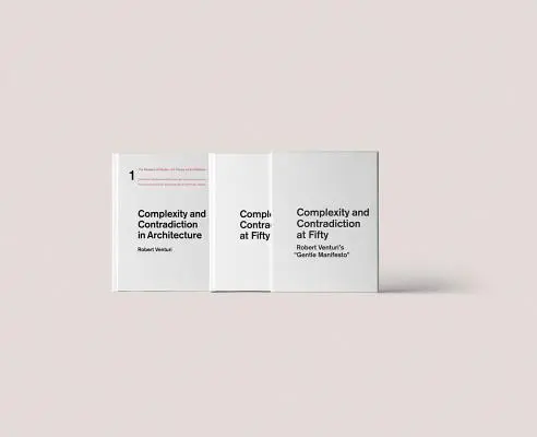 Complessità e contraddizione a cinquant'anni: Il manifesto gentile di Robert Venturi: Un simposio - Complexity and Contradiction at Fifty: Robert Venturi's Gentle Manifesto: A Symposium