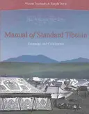 Manuale di tibetano standard: Lingua e civiltà [con 2 CD] - Manual of Standard Tibetan: Language and Civilization [With 2 CDs]