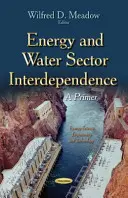 L'interdipendenza dei settori dell'energia e dell'acqua: un primo passo - Energy & Water Sector Interdependence - A Primer