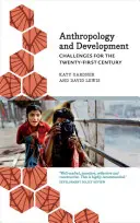Antropologia e sviluppo: Sfide per il ventunesimo secolo - Anthropology and Development: Challenges for the Twenty-First Century