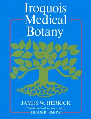 Botanica medica irochese - Iroquois Medical Botany
