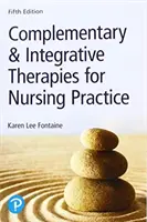 Terapie complementari e integrative per la pratica infermieristica - Complementary & Integrative Therapies for Nursing Practice