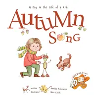 Canzone d'autunno: Un giorno nella vita di un bambino - Una perfetta raccolta di libri di storie per bambini. Attività sulla natura e sulla stagione, lavoretti autunnali, - Autumn Song: A Day In The Life Of A Kid - A perfect children's story book collection. Nature and seasonal activities, fall crafts,