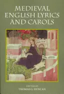 Liriche e canti inglesi medievali - Medieval English Lyrics and Carols