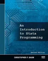 Introduzione alla programmazione di Stata, seconda edizione - An Introduction to Stata Programming, Second Edition