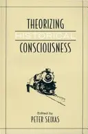 Teorizzare la coscienza storica - Theorizing Historical Consciousness