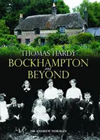 Thomas Hardy - Bockhampton e oltre - Thomas Hardy - Bockhampton and Beyond