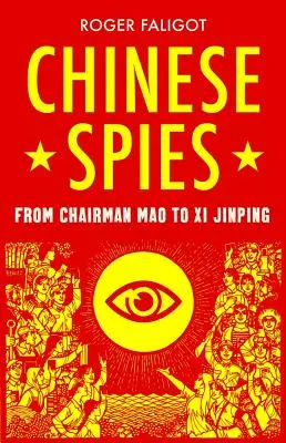 Spie cinesi: Dal presidente Mao a Xi Jinping - Chinese Spies: From Chairman Mao to Xi Jinping