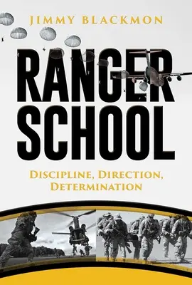 Scuola per ranger: Disciplina, direzione, determinazione - Ranger School: Discipline, Direction, Determination