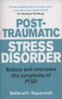 Disturbo post-traumatico da stress - Ridurre e superare i sintomi del PTSD - Post-Traumatic Stress Disorder - Reduce and overcome the symptoms of PTSD