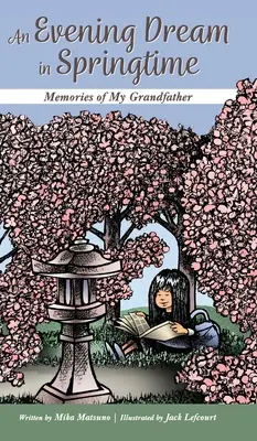 Un sogno di sera in primavera: Ricordi di mio nonno - An Evening Dream in Springtime: Memories of My Grandfather