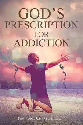 La ricetta di Dio per la dipendenza - God's Prescription for Addiction