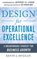 Design per l'eccellenza operativa: Una strategia innovativa per la crescita aziendale - Design for Operational Excellence: A Breakthrough Strategy for Business Growth