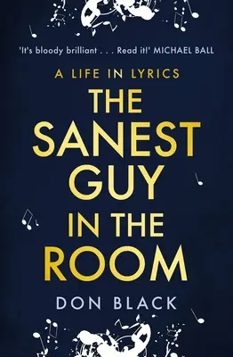Il ragazzo più sano della stanza: Una vita in testi - The Sanest Guy in the Room: A Life in Lyrics