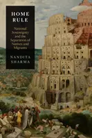 Home Rule: Sovranità nazionale e separazione tra nativi e migranti - Home Rule: National Sovereignty and the Separation of Natives and Migrants