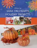 Progetti per le vacanze di Wax on Crafts - Wax on Crafts Holiday Projects
