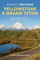 Guidare Yellowstone e Grand Teton: Esplorare le strade secondarie più spettacolari dei parchi nazionali - Scenic Driving Yellowstone & Grand Teton: Exploring the National Parks' Most Spectacular Back Roads