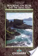 Camminare sul Rum e sulle Piccole Isole - Rum, Eigg, Muck, Canna, Coll e Tiree - Walking on Rum and the Small Isles - Rum, Eigg, Muck, Canna, Coll and Tiree