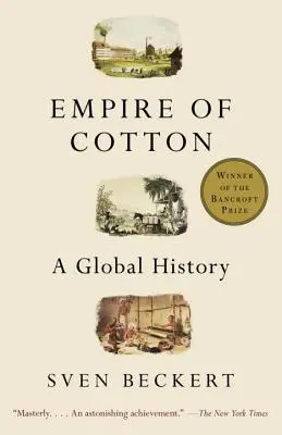 L'impero del cotone: Una storia globale - Empire of Cotton: A Global History