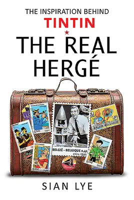 Il vero Herg: L'ispirazione dietro Tintin - The Real Herg: The Inspiration Behind Tintin