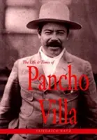 Vita e tempi di Pancho Villa - The Life and Times of Pancho Villa